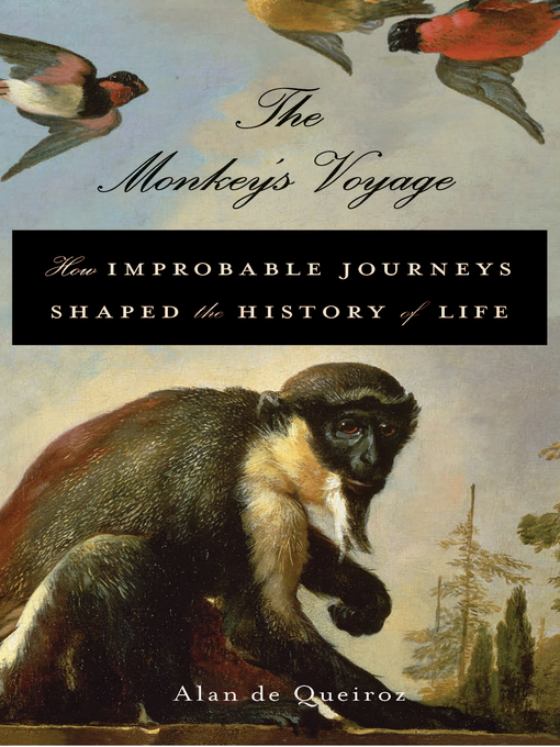 Title details for The Monkey's Voyage by Alan de Queiroz - Available